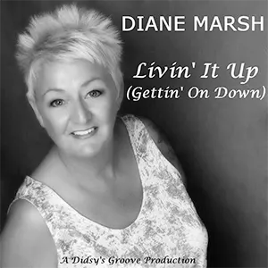 The new Soul single from Diane Marsh, Livin' It Up. Released April 2023