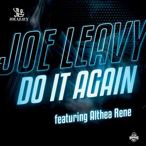 The New soul single from Joe Leavy feat Althea Renee, Do It Again. Out may 2023